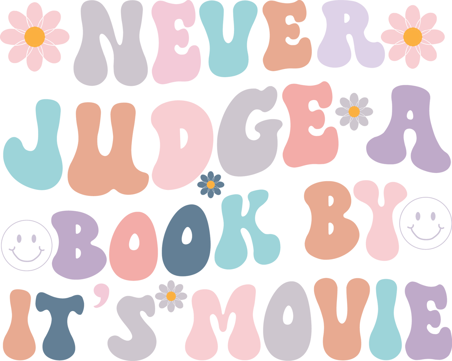 Never judge a book by it's movie