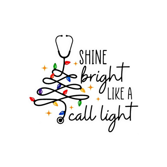 Shine Bright Like a Call Light