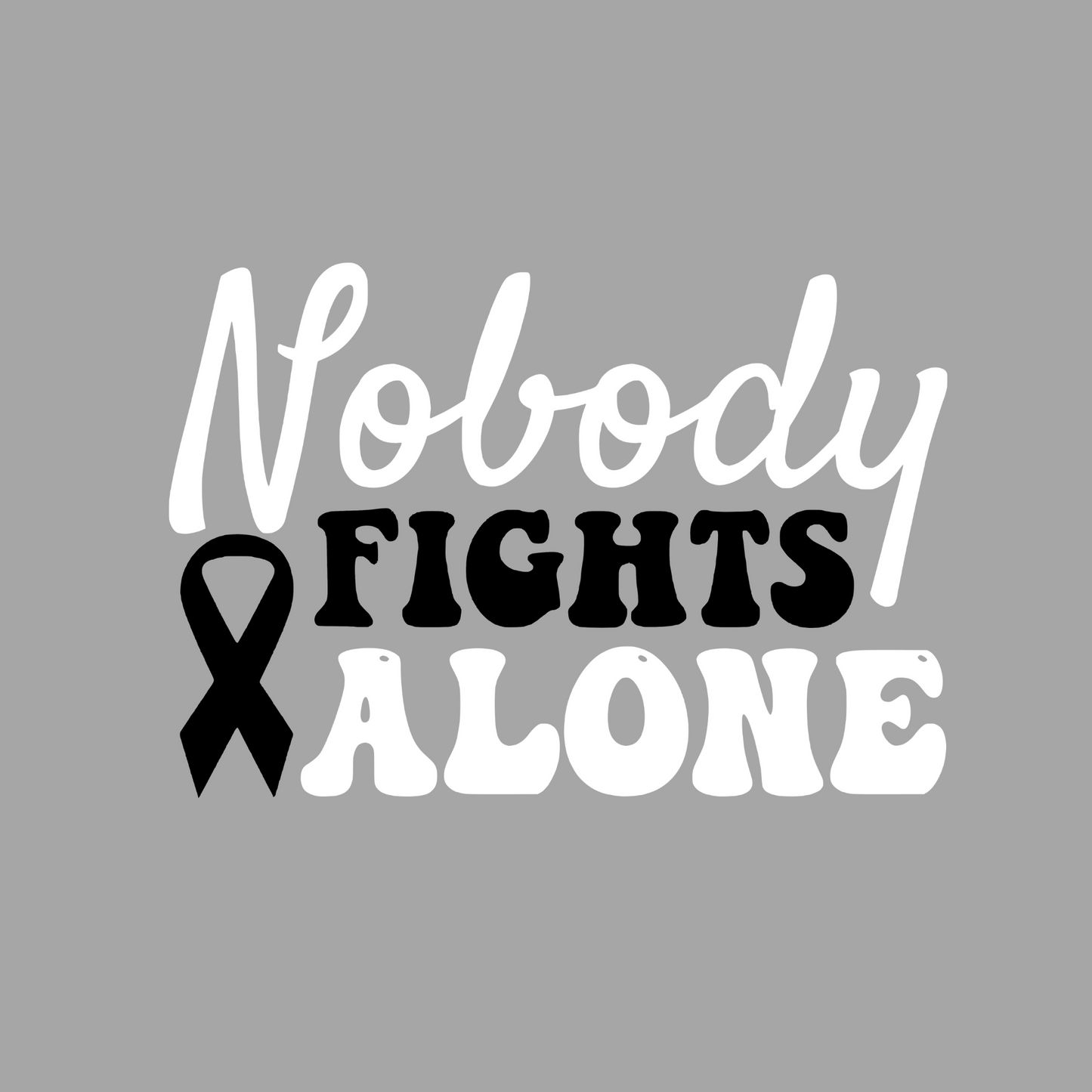 Nobody Fights Alone