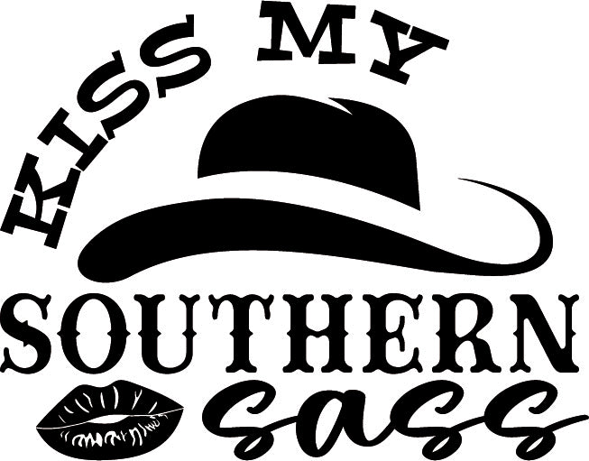 Kiss my southern sass