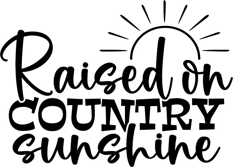 Raised on country sunshine