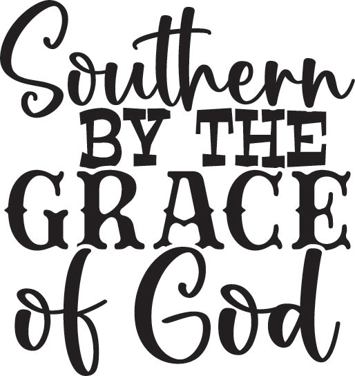 Southern by the grace of god