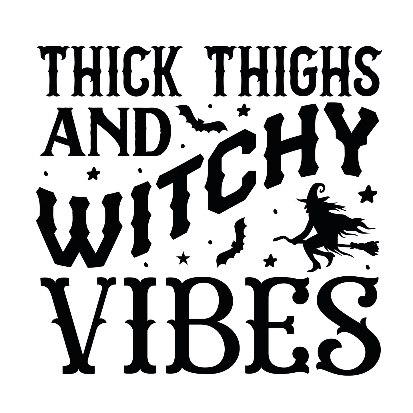 thick thighs annd witchy vibes