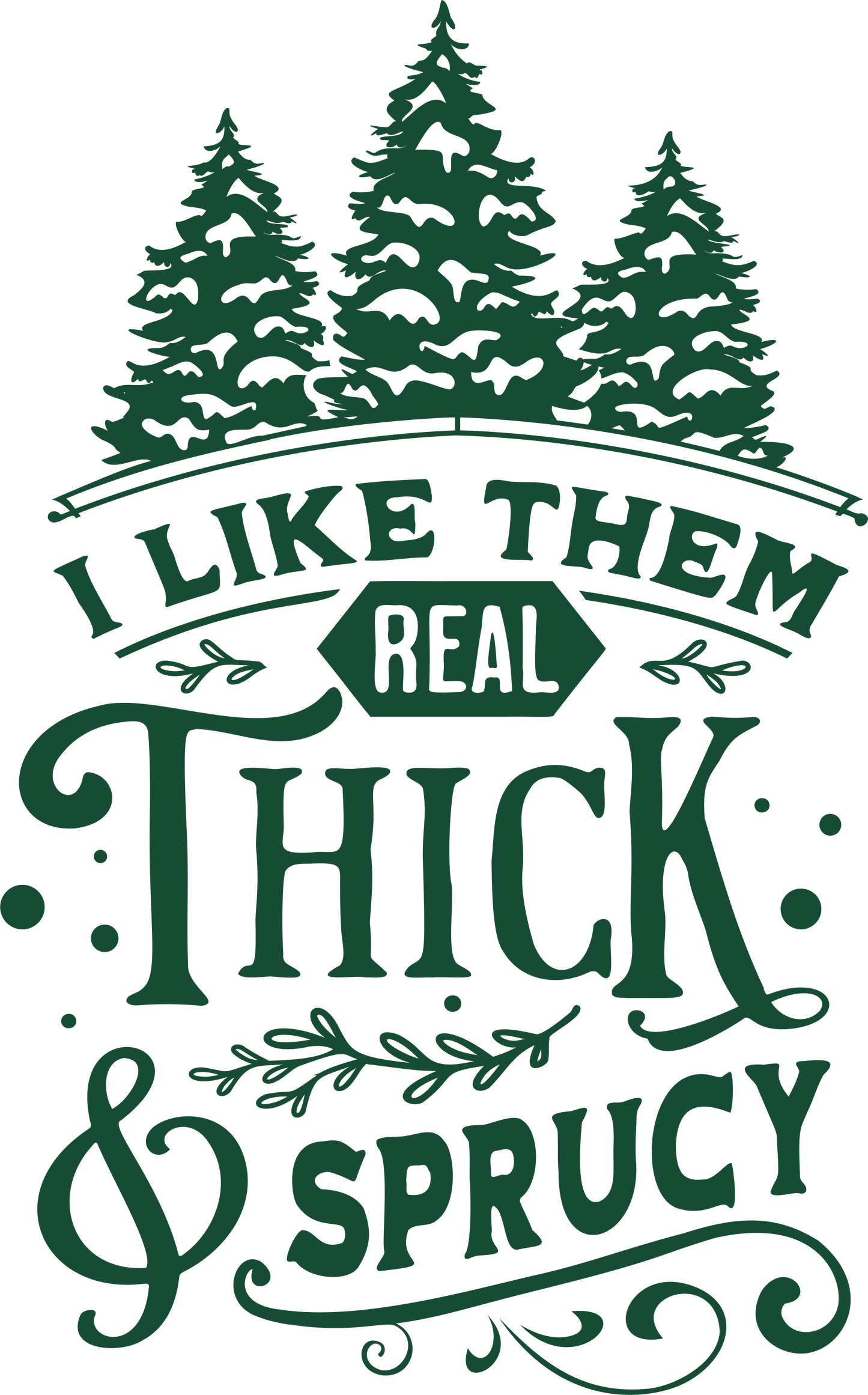 Thick and Sprucy-005