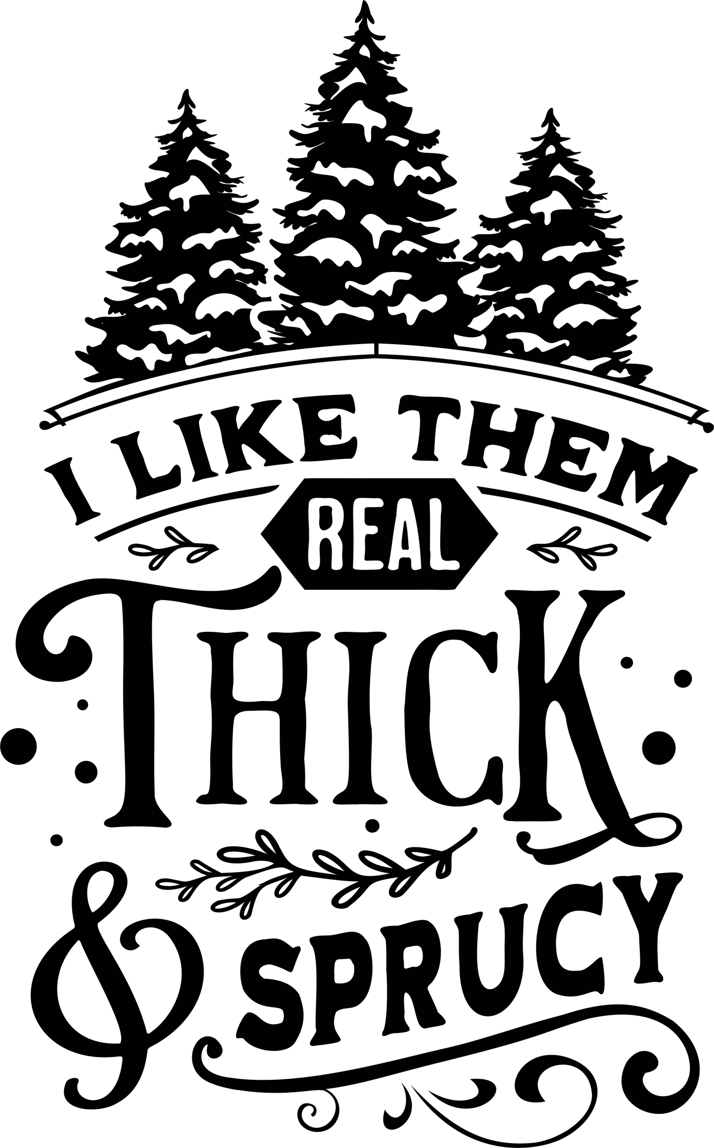 Thick and Sprucy-006