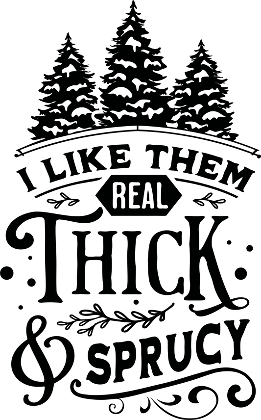 Thick and Sprucy-006