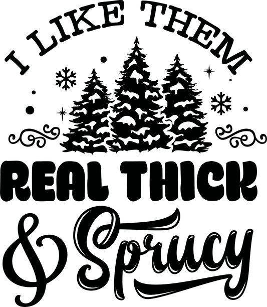 Thick and Sprucy-019