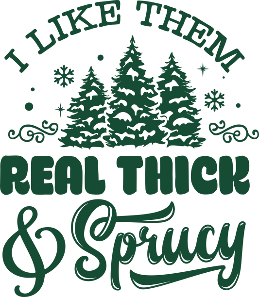 Thick and Sprucy-021