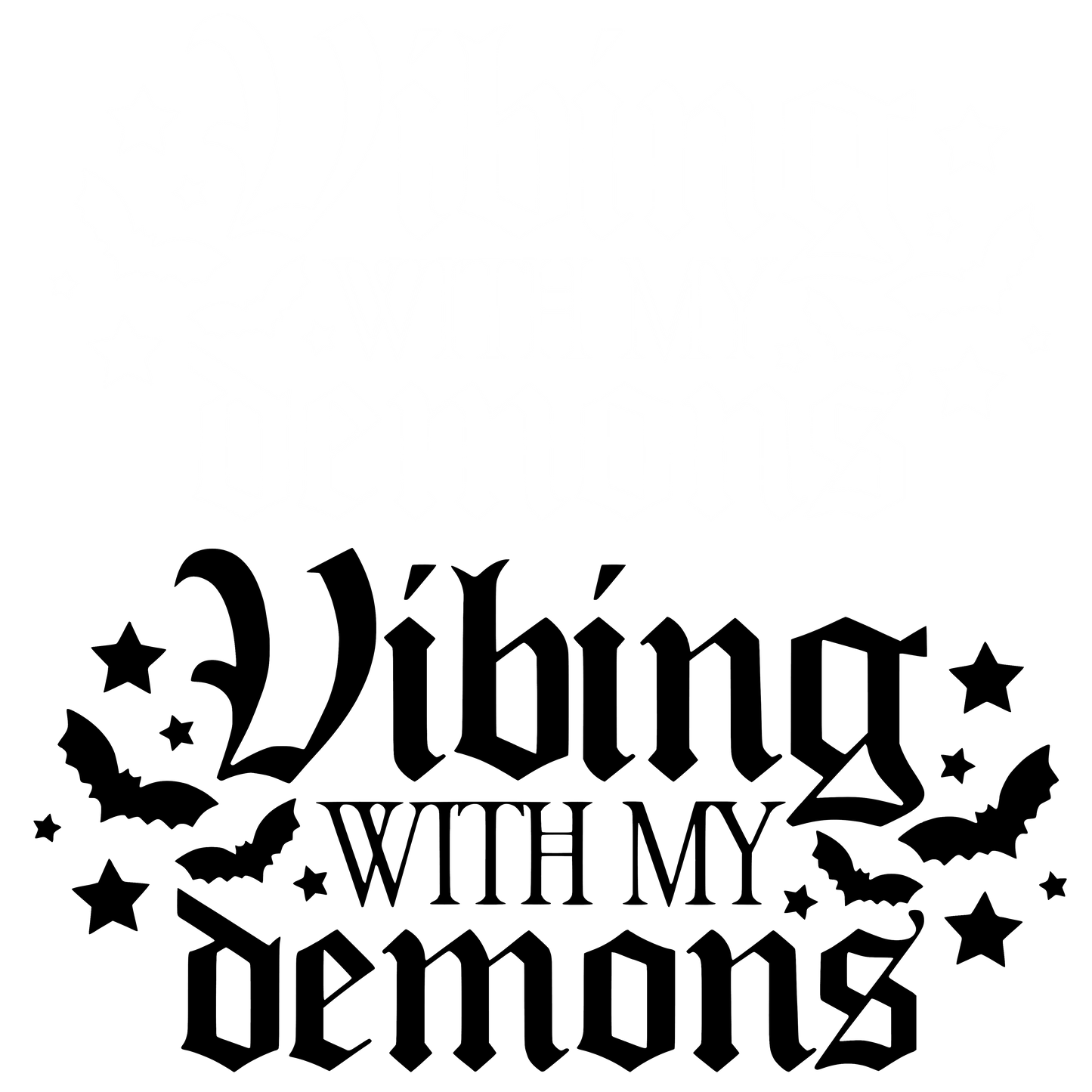 vibing with my demons