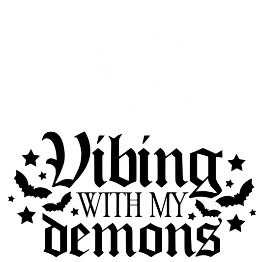 vibing with my demons