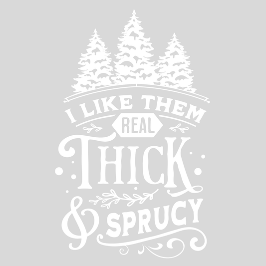 Thick and Sprucy-007