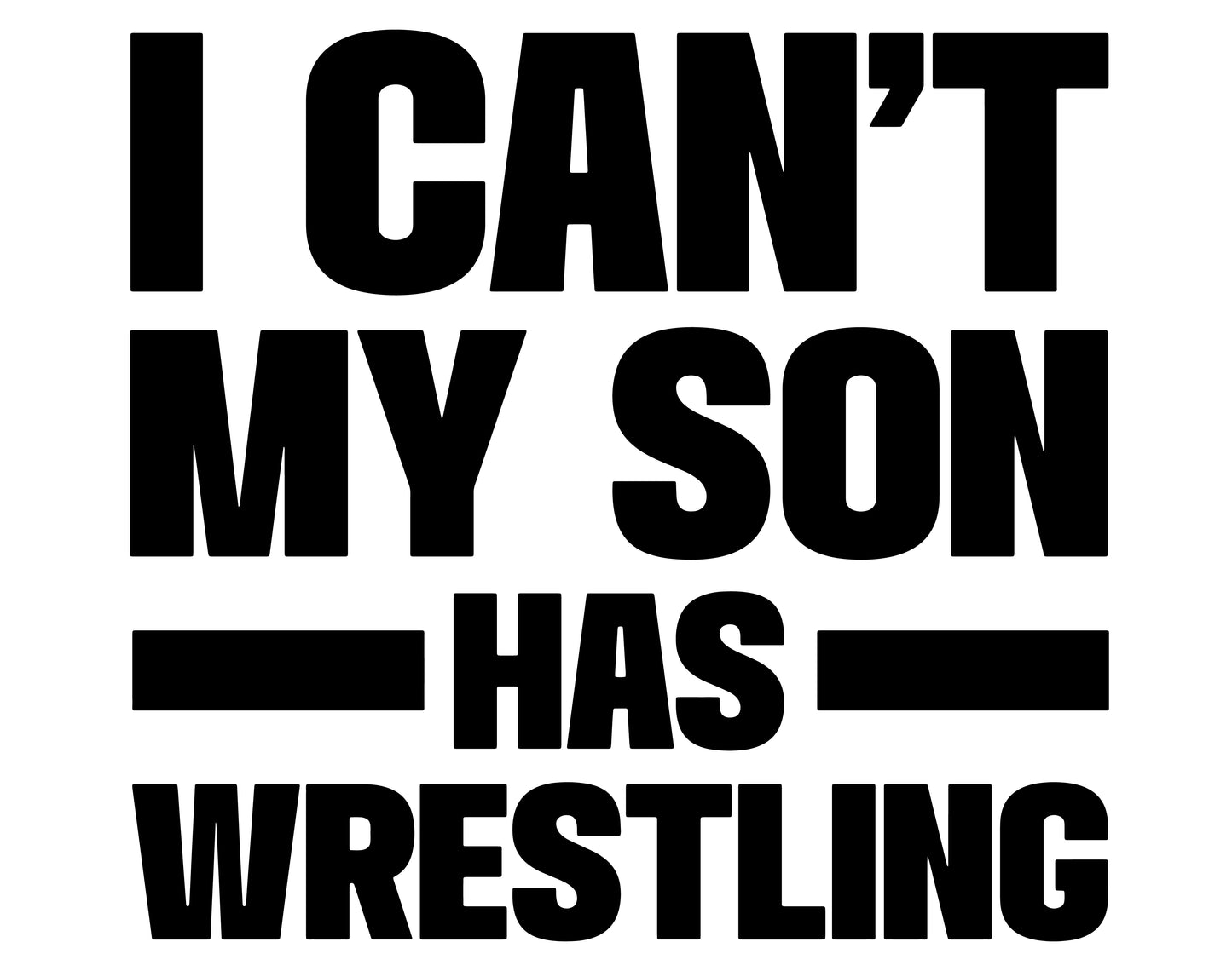 I can't my son has wrestling